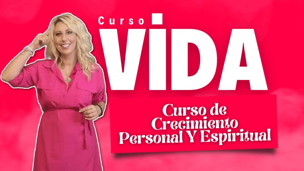 curso vida, crecimiento personal y espiritual